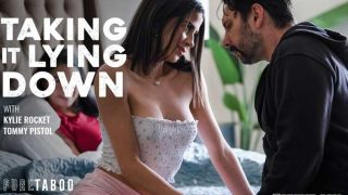 [PureTaboo] Kylie Rocket – Taking It Lying Down